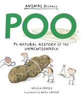 Poo: A Natural History of the Unmentionable (Animal Science)